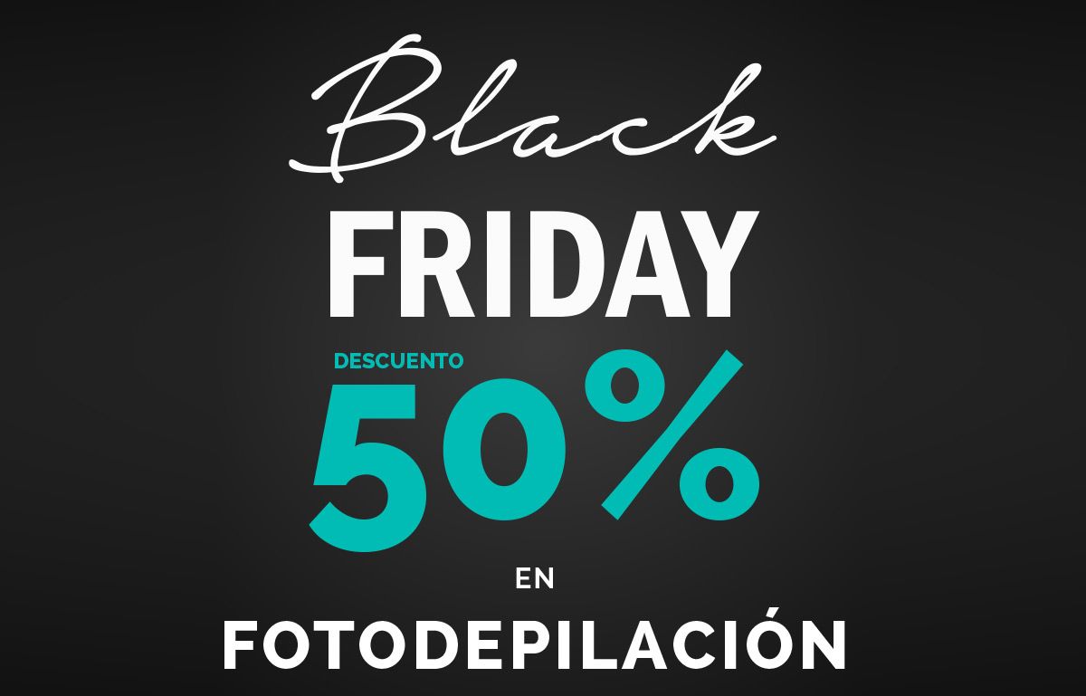 Black Friday en Fotodepilación